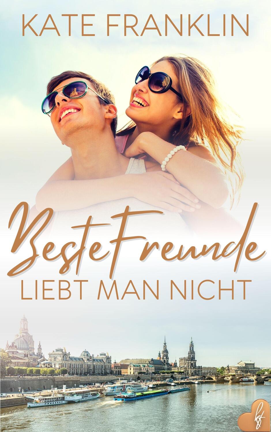 Cover: 9783985952694 | Beste Freunde liebt man nicht | Kate Franklin | Taschenbuch | Deutsch