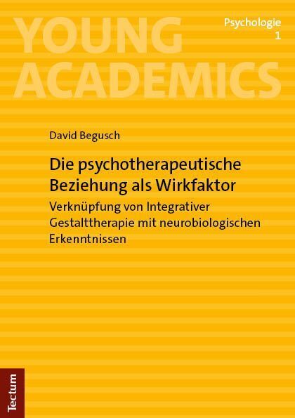 Cover: 9783828848993 | Die psychotherapeutische Beziehung als Wirkfaktor | David Begusch