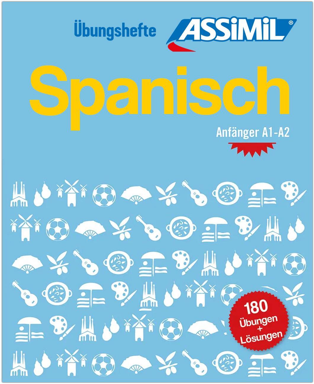 Cover: 9782700508918 | ASSiMiL Spanisch - Übungsheft - Niveau A1-A2 | ASSiMiL S.A.S. | Buch