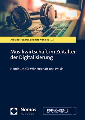 Cover: 9783848733675 | Musikwirtschaft im Zeitalter der Digitalisierung | Endreß (u. a.)