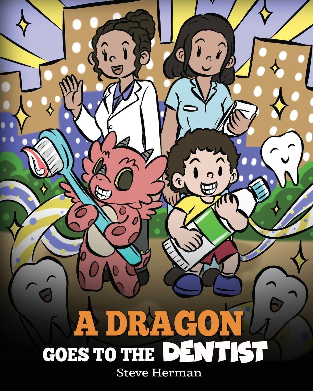 Cover: 9781649161307 | A Dragon Goes to the Dentist | A Children's Story About Dental Visit