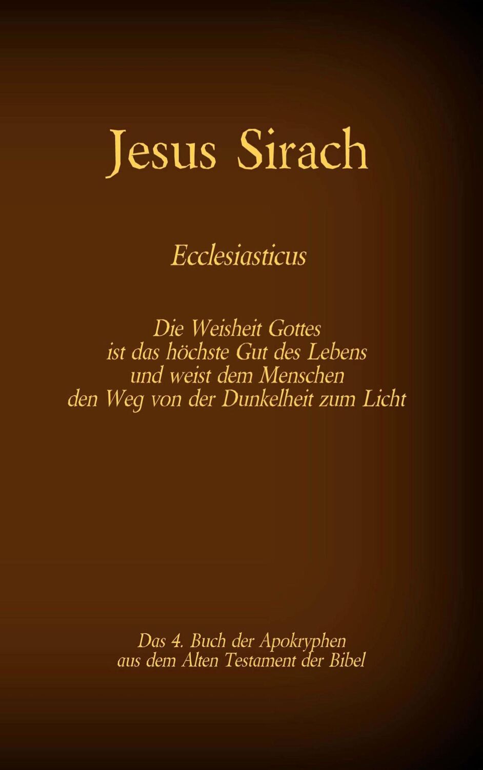 Cover: 9783740769659 | Das Buch Jesus Sirach, Ecclesiasticus, das 4. Buch der Apokryphen...