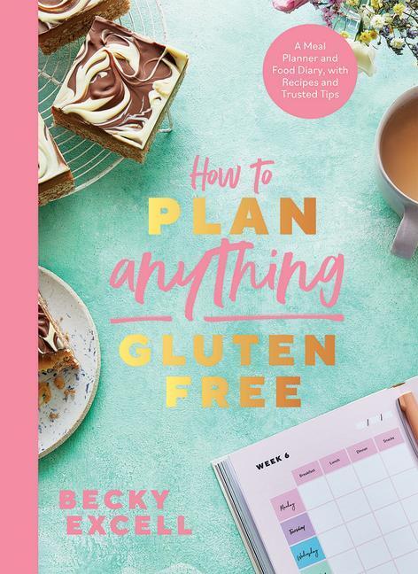 Cover: 9781787138247 | How to Plan Anything Gluten-Free: A Meal Planner and Food Diary,...