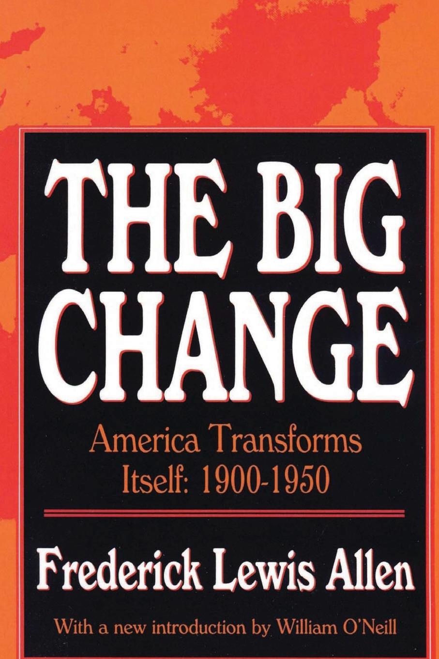 Cover: 9781560006398 | The Big Change | America Transforms Itself, 1900-50 | Allen | Buch