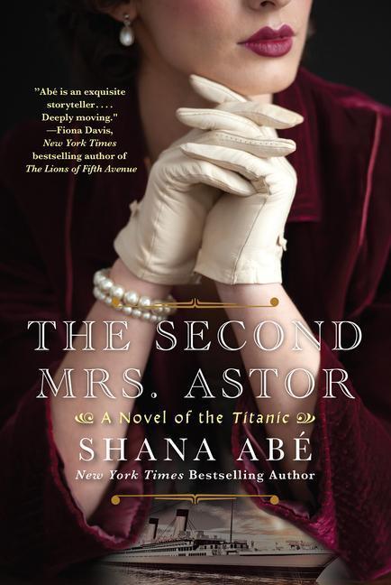 Cover: 9781496732040 | The Second Mrs. Astor: A Heartbreaking Historical Novel of the Titanic