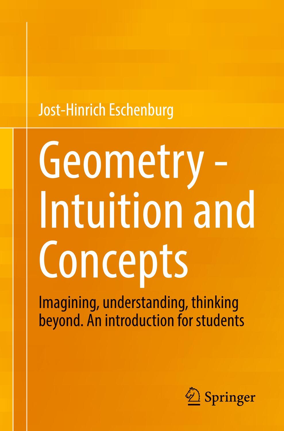 Cover: 9783658386399 | Geometry - Intuition and Concepts | Jost-Hinrich Eschenburg | Buch