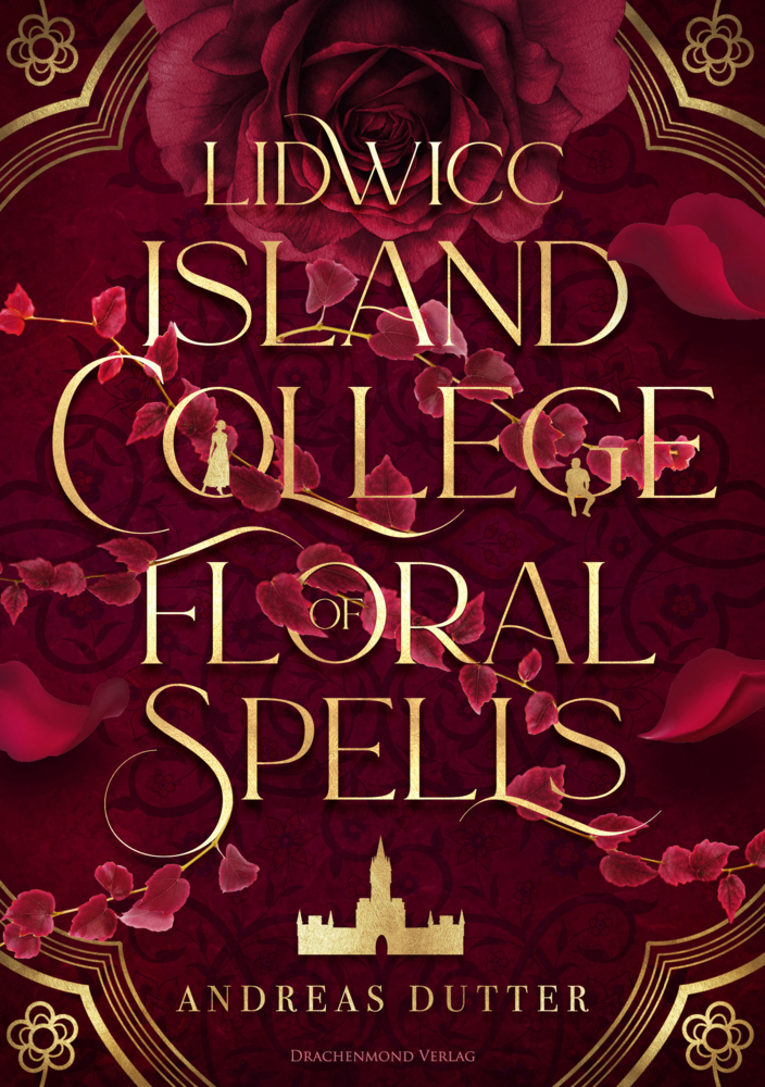 Cover: 9783959915717 | Lidwicc Island College of Floral Spells | Andreas Dutter | Taschenbuch