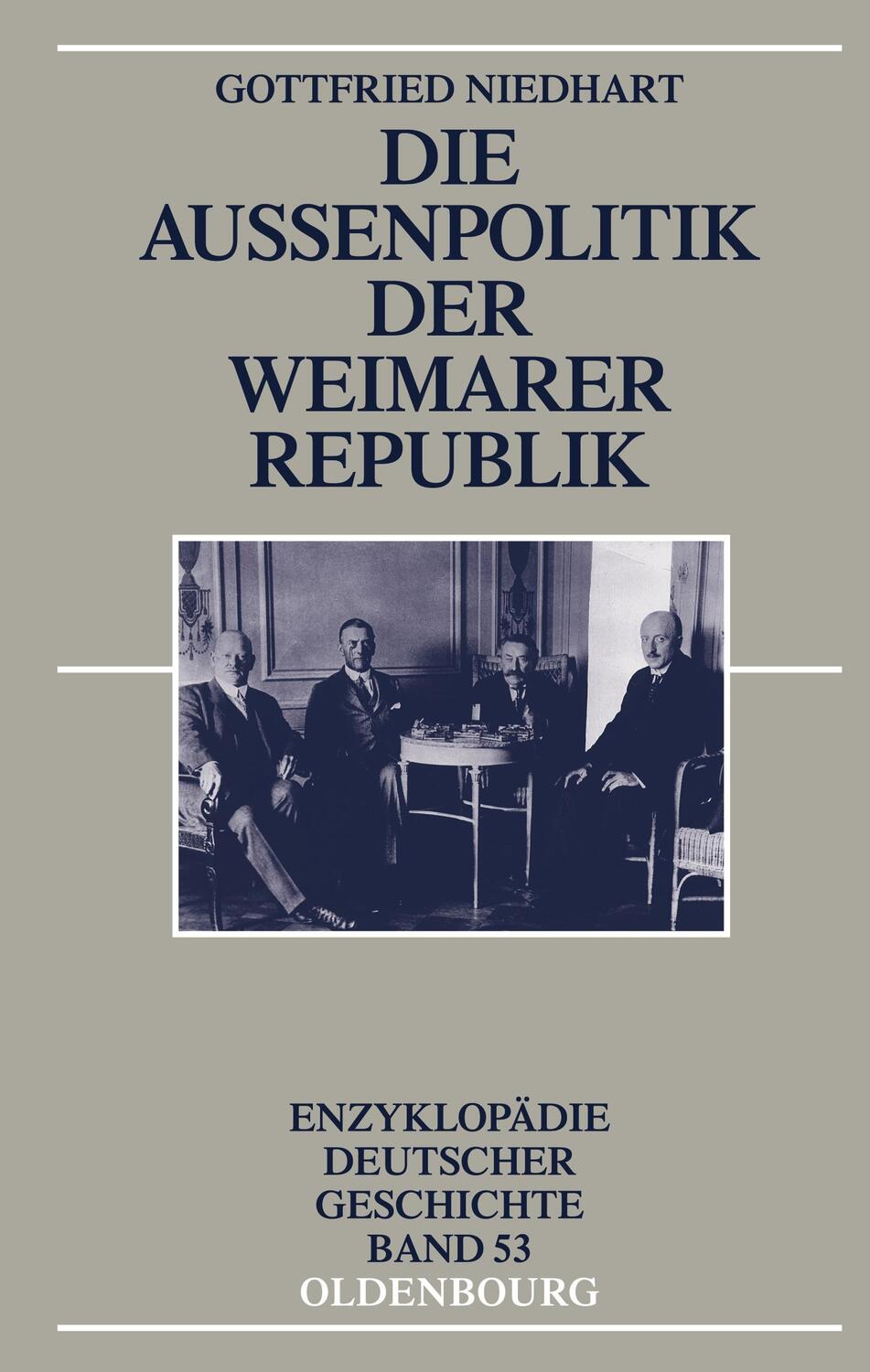 Cover: 9783486716009 | Die Außenpolitik der Weimarer Republik | Gottfried Niedhart | Buch | X