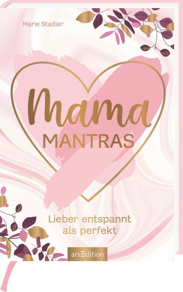 Cover: 9783845847290 | Mamamantras | Lieber entspannt als perfekt | Marie Stadler | Buch