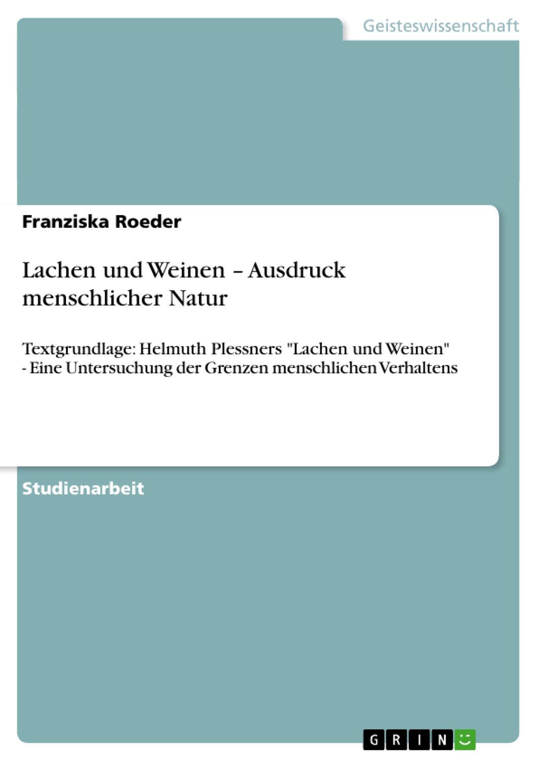 Cover: 9783638952217 | Lachen und Weinen ¿ Ausdruck menschlicher Natur | Franziska Roeder