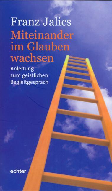 Cover: 9783429029883 | Miteinander im Glauben wachsen | Franz Jalics | Taschenbuch | Deutsch