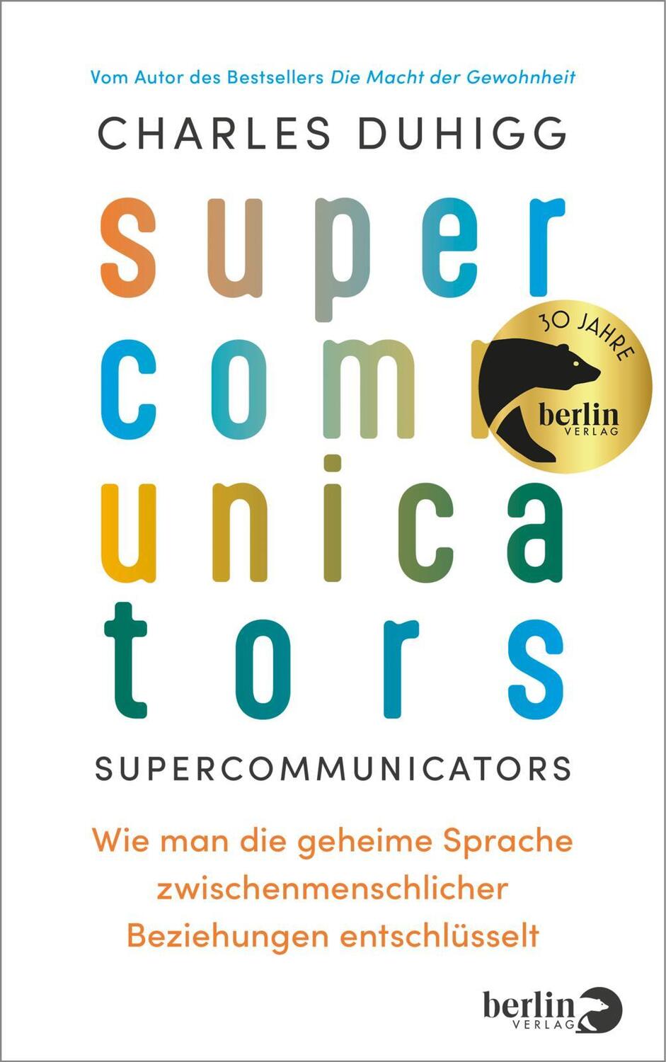 Cover: 9783827014450 | Supercommunicators | Charles Duhigg | Buch | 400 S. | Deutsch | 2024