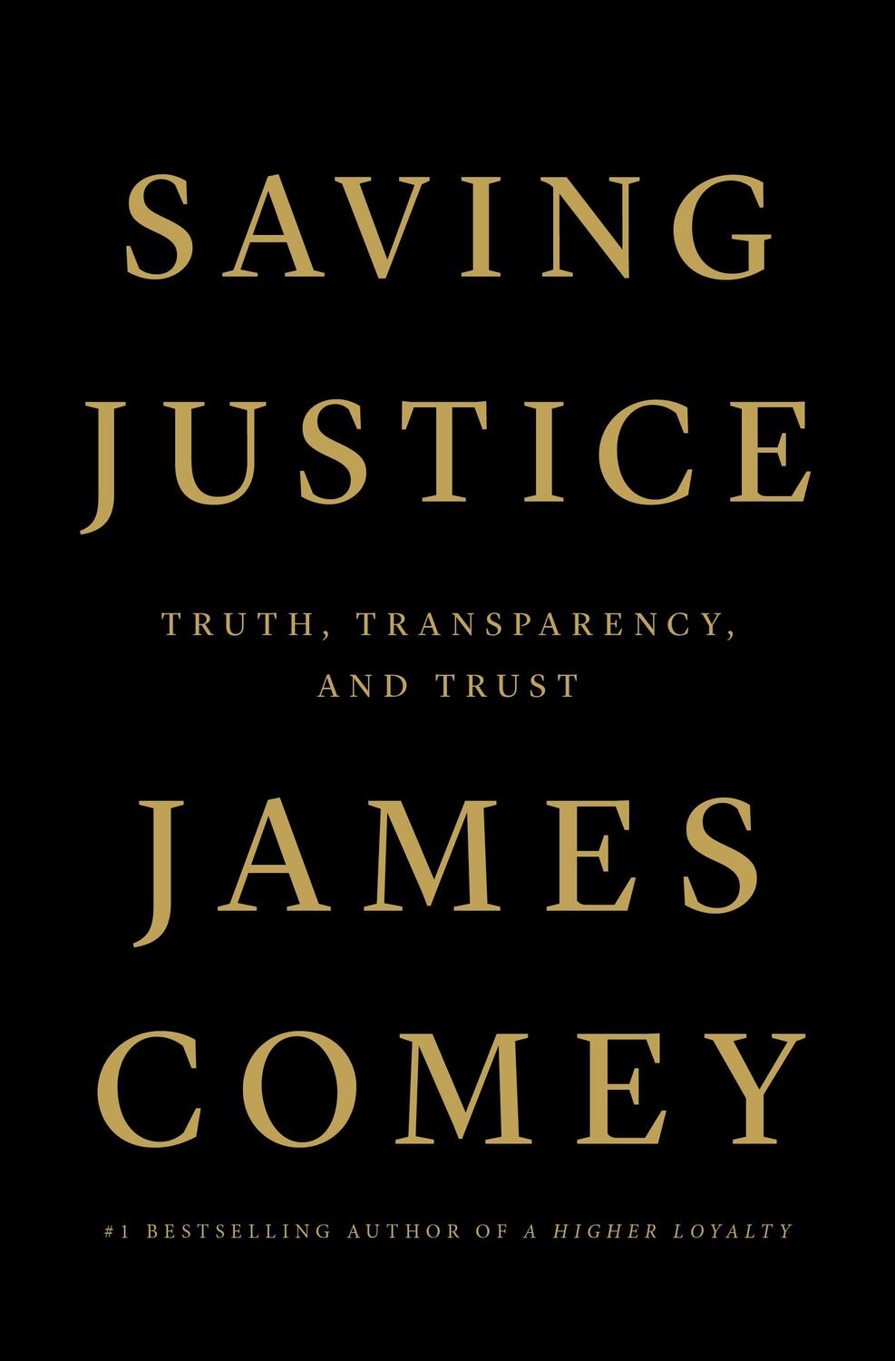 Cover: 9781250799128 | Saving Justice | Truth, Transparency, and Trust | James Comey | Buch