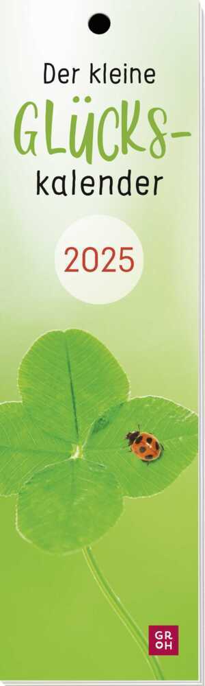 Cover: 4036442012321 | Lesezeichenkalender 2025: Der kleine Glückskalender | Groh Verlag