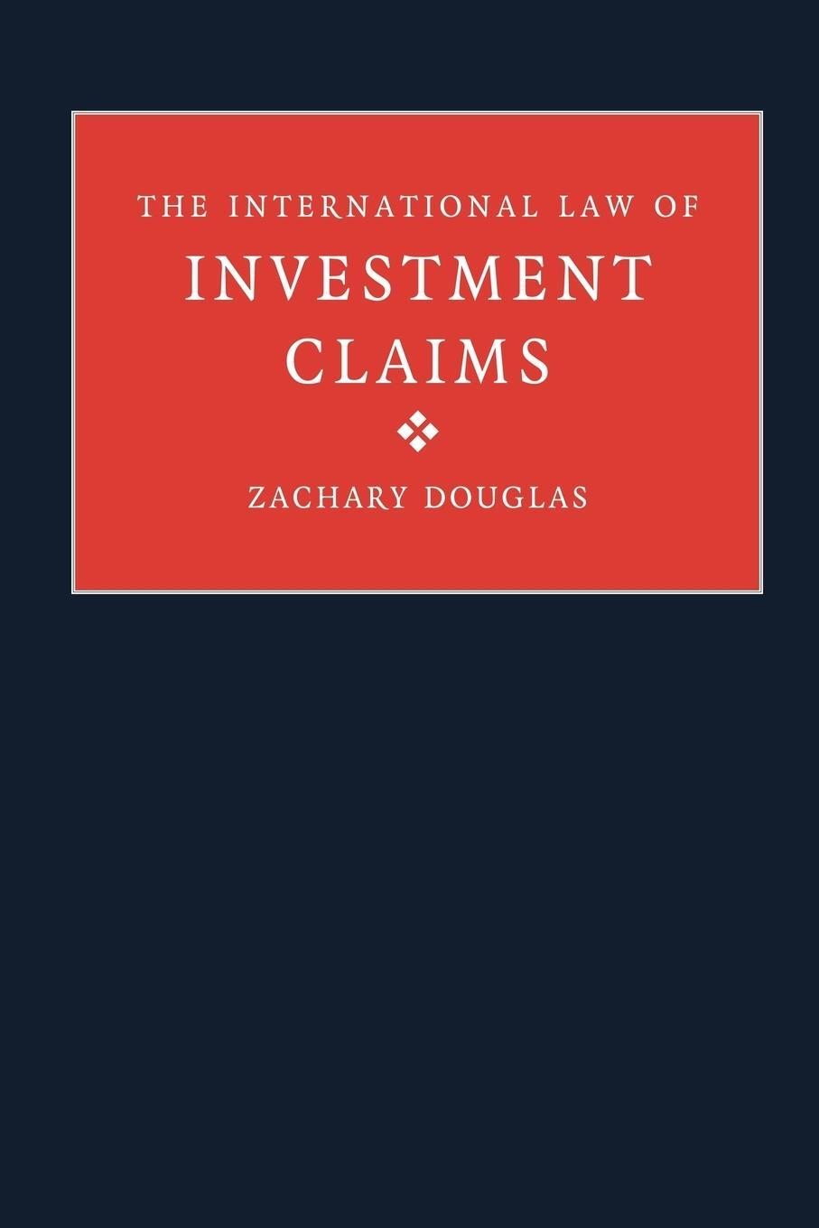 Cover: 9781107411364 | The International Law of Investment Claims | Zachary Douglas | Buch