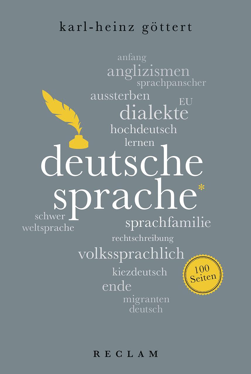 Cover: 9783150204443 | Deutsche Sprache. 100 Seiten | Karl-Heinz Göttert | Taschenbuch | 2017