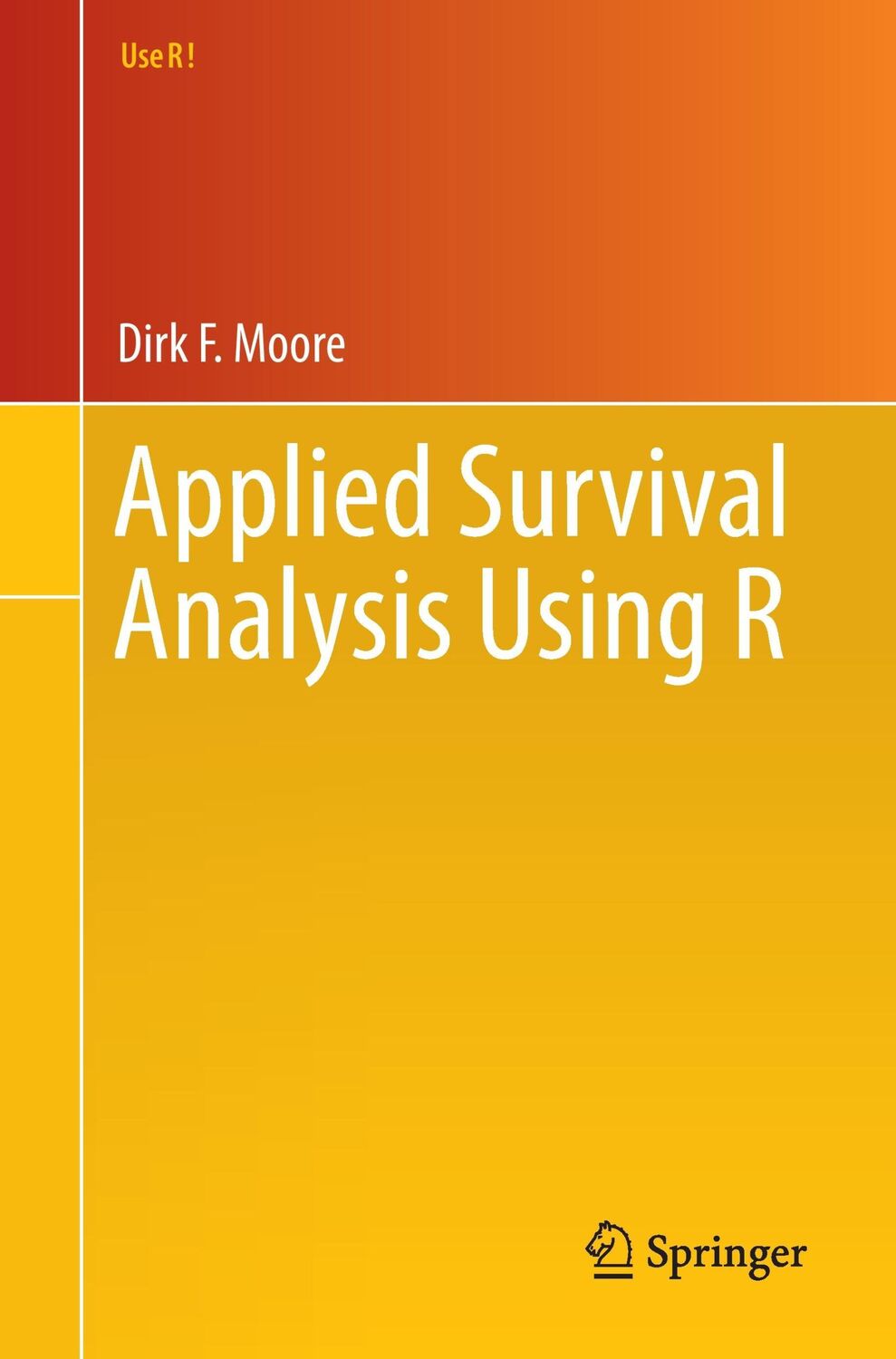 Cover: 9783319312439 | Applied Survival Analysis Using R | Dirk F. Moore | Taschenbuch | xiv