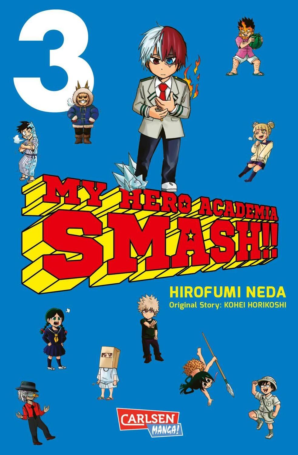 Cover: 9783551755988 | My Hero Academia Smash 3 | Kohei Horikoshi (u. a.) | Taschenbuch
