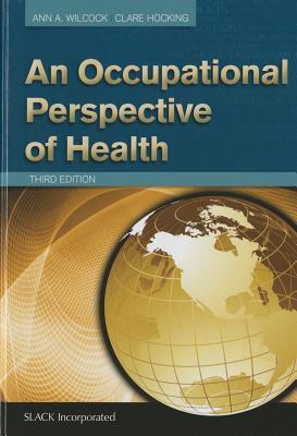 Cover: 9781617110870 | An Occupational Perspective of Health | Ann A. Wilcock (u. a.) | Buch