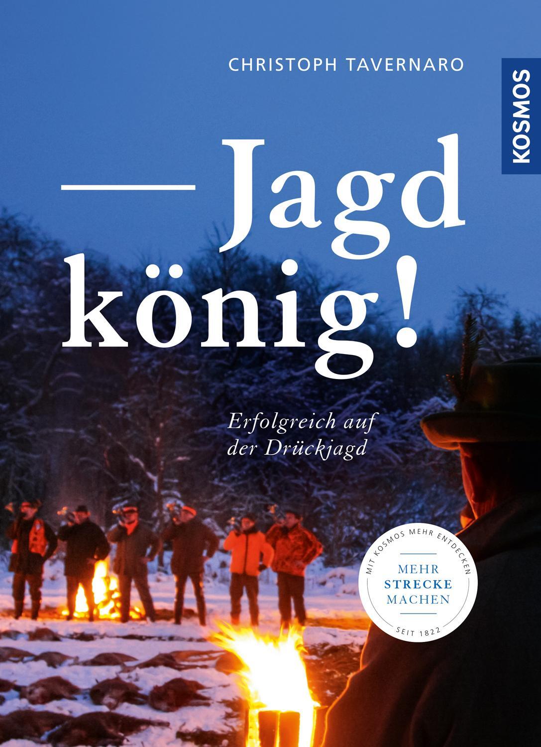 Cover: 9783440167083 | Jagdkönig! | Erfolgreich auf der Drückjagd | Christoph Tavernaro