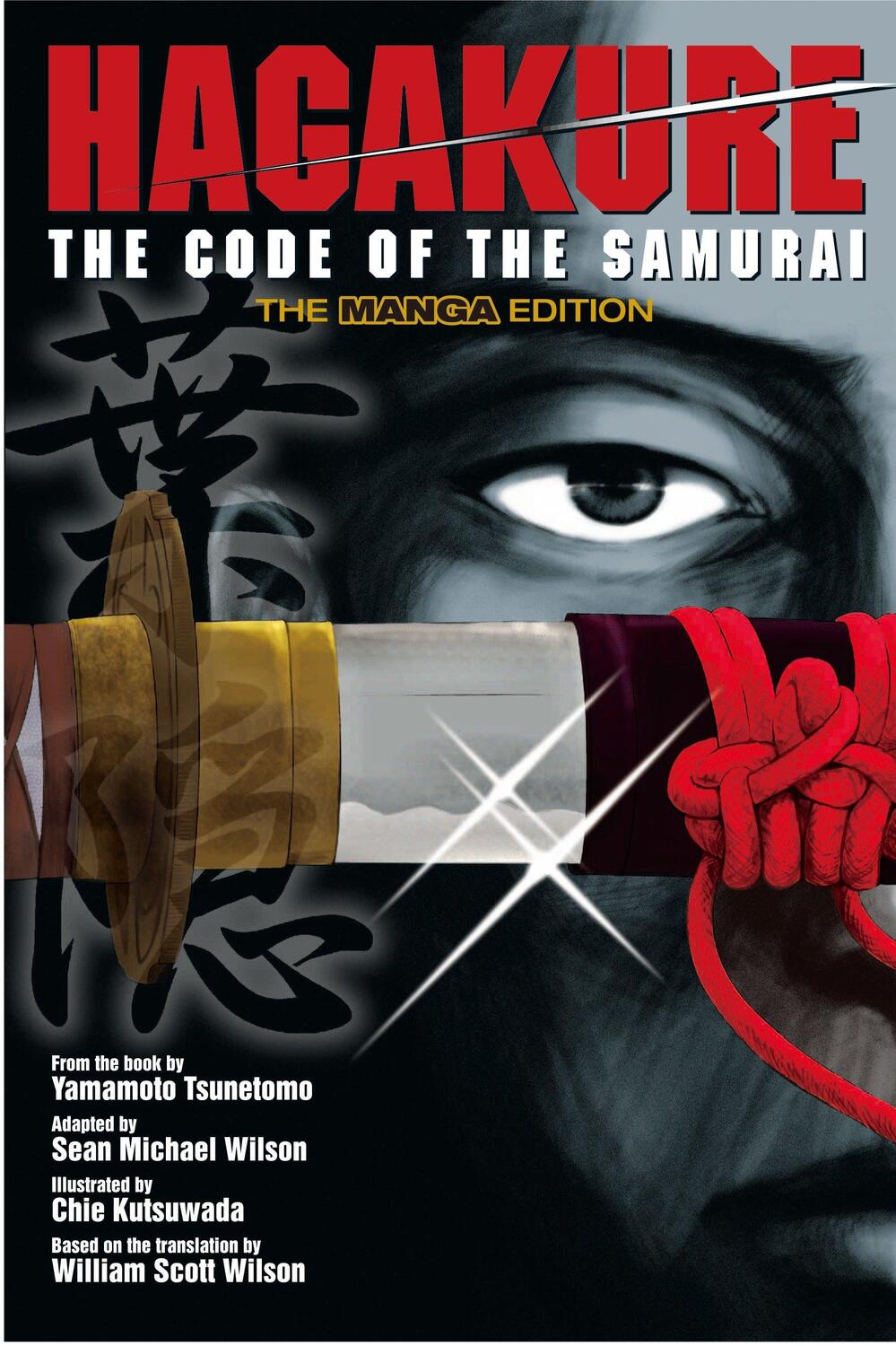 Cover: 9784770031204 | Hagakure: Code Of The Samurai (the Manga Edition) | Tsunetomo Yamamoto