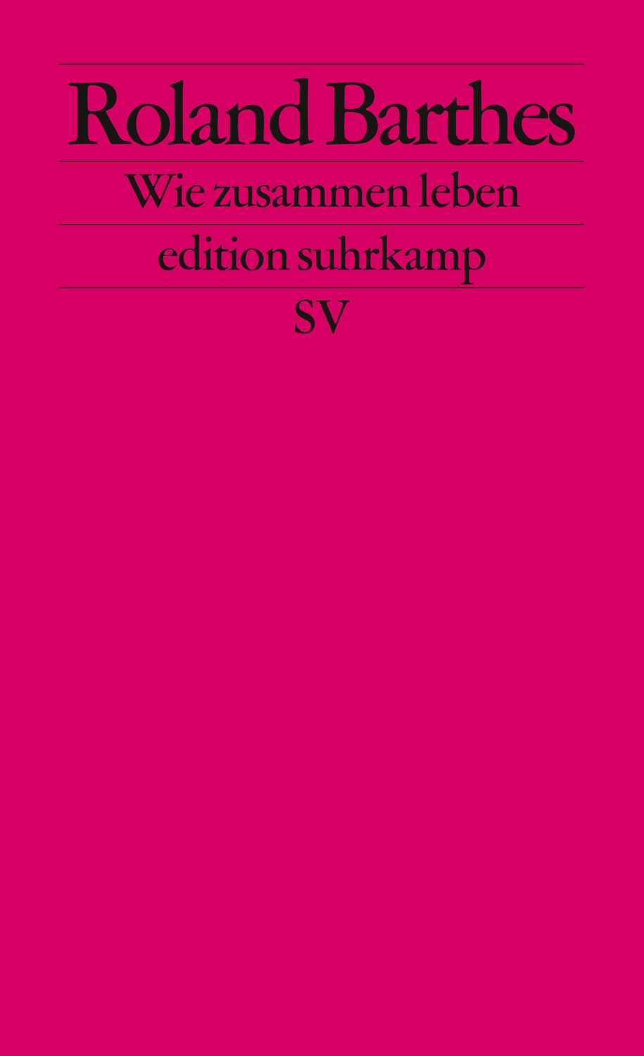 Cover: 9783518124024 | Wie zusammen leben | Roland Barthes | Taschenbuch | edition suhrkamp