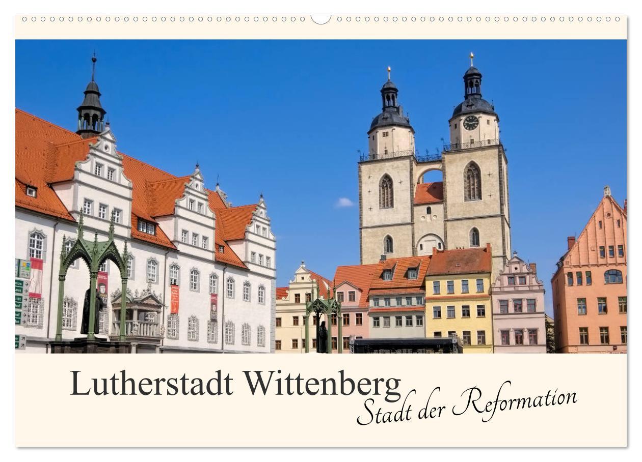 Cover: 9783435454327 | Lutherstadt Wittenberg - Stadt der Reformation (Wandkalender 2025...