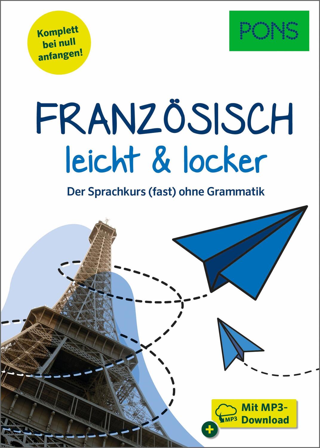 Cover: 9783125624979 | PONS Französisch leicht &amp; locker | Taschenbuch | PONS Entschlüsselt