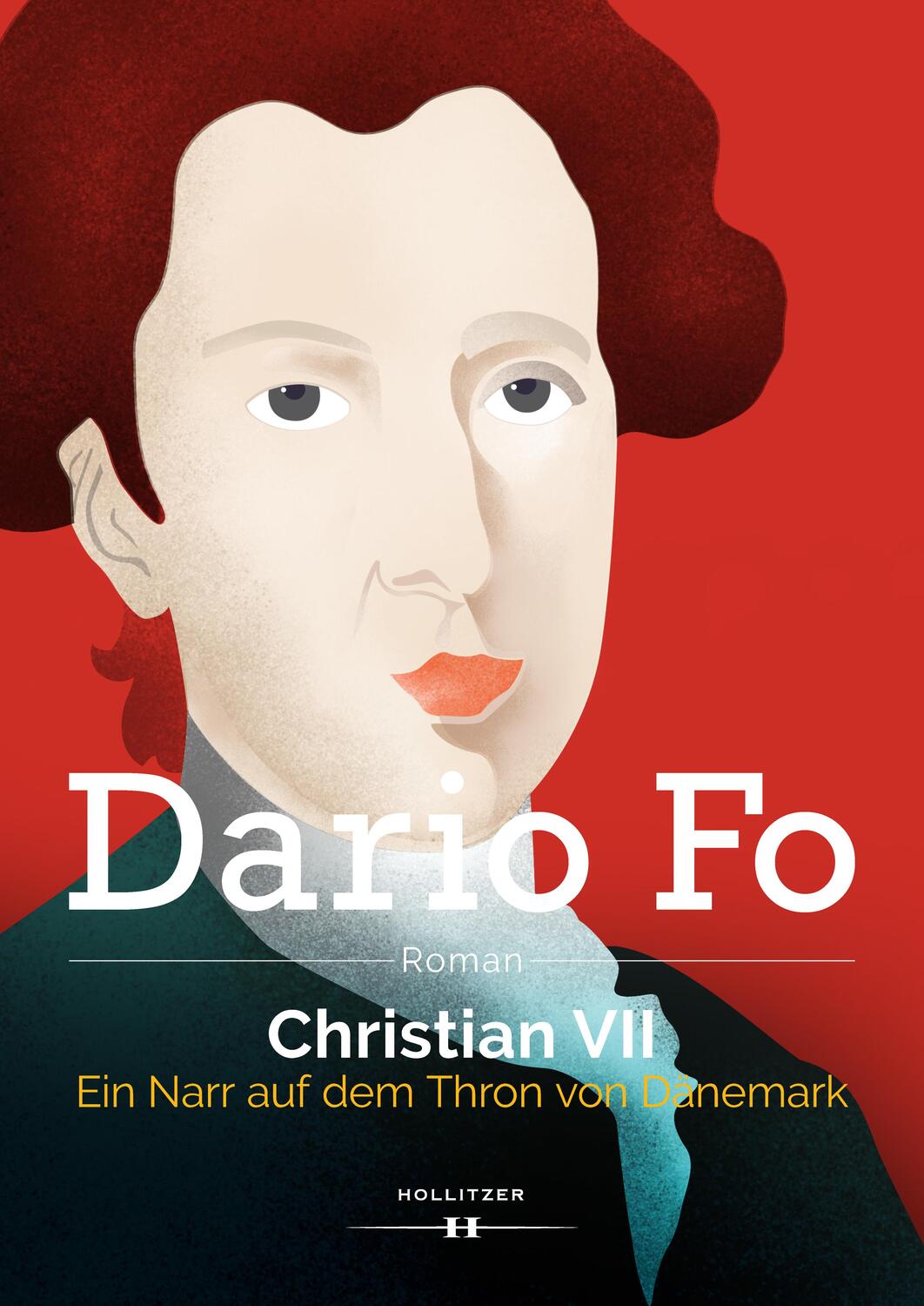Cover: 9783990124406 | Christian VII. | Ein Narr auf dem Thron von Dänemark | Dario Fo | Buch