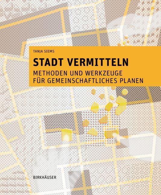 Cover: 9783035624113 | Stadt vermitteln | Tanja Siems | Buch | 176 S. | Deutsch | 2023