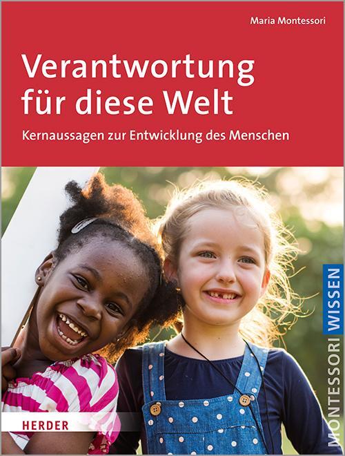 Cover: 9783451387111 | Verantwortung für diese Welt | Maria Montessori | Taschenbuch | 128 S.