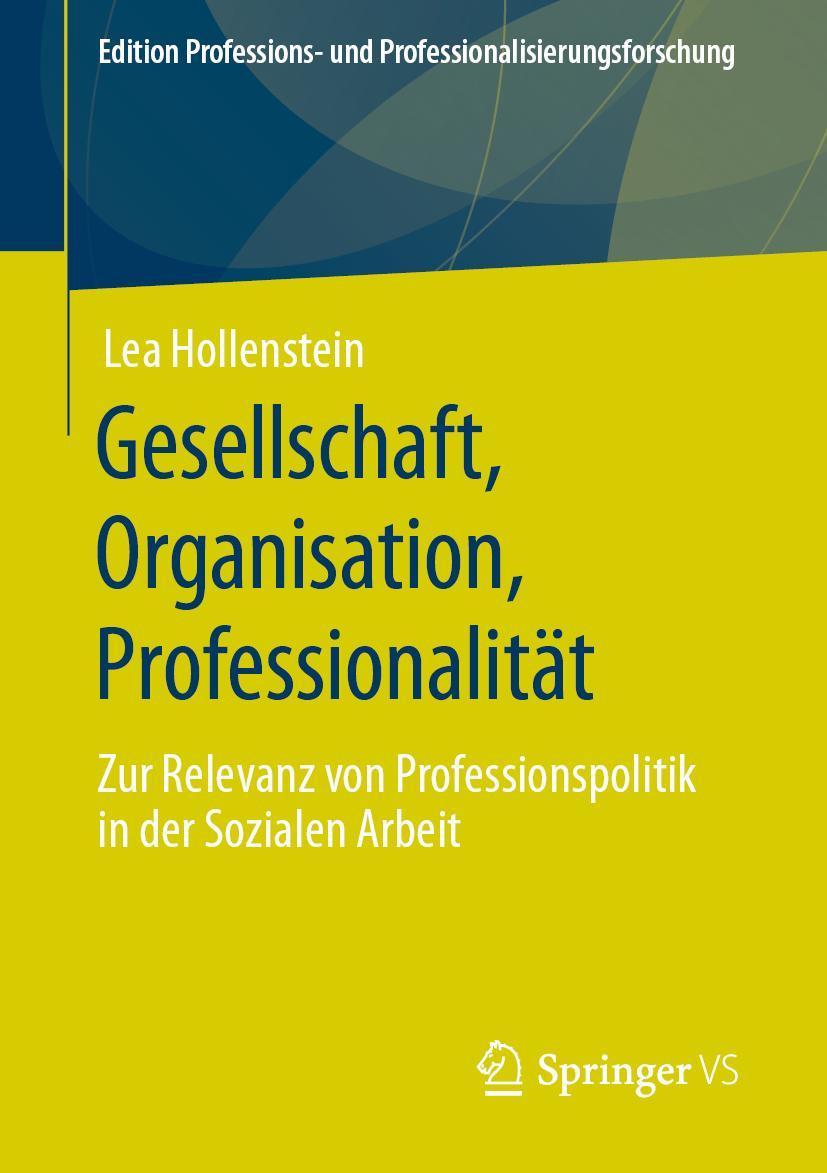 Cover: 9783658293802 | Gesellschaft, Organisation, Professionalität | Lea Hollenstein | Buch