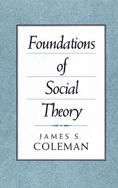Cover: 9780674312265 | Foundations of Social Theory | James Coleman | Taschenbuch | Englisch