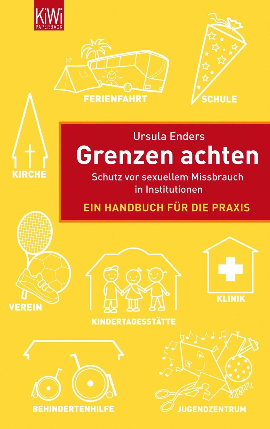 Cover: 9783462043624 | Grenzen achten | Ursula Enders | Taschenbuch | 416 S. | Deutsch | 2012