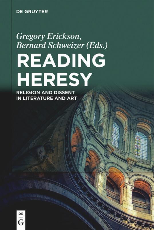 Cover: 9783110555943 | Reading Heresy | Religion and Dissent in Literature and Art | Buch | X