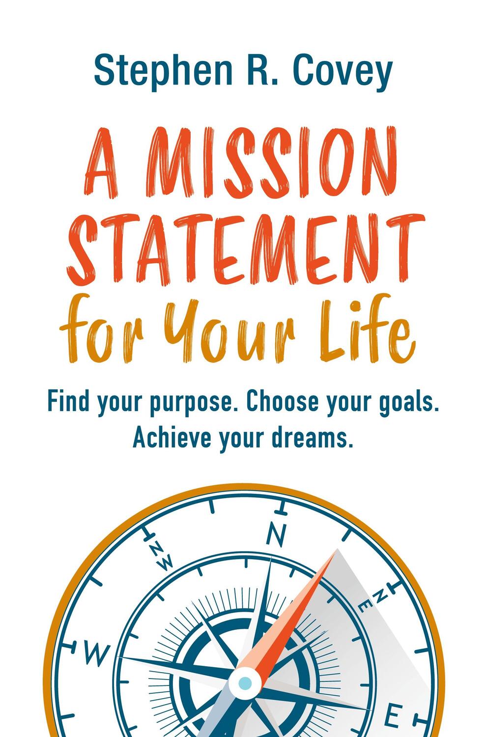 Cover: 9783967391480 | A Mission Statement for Your Life | Stephen R. Covey | Taschenbuch