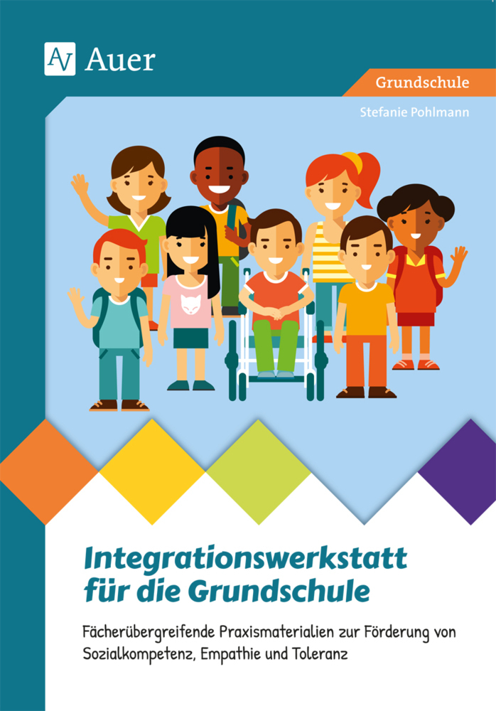 Cover: 9783403080183 | Integrationswerkstatt für die Grundschule | Stefanie Pohlmann | 80 S.