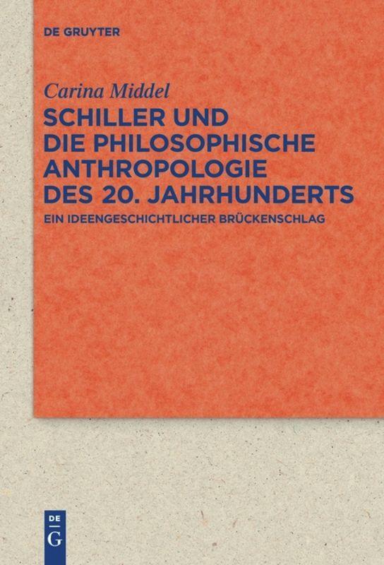 Cover: 9783110652659 | Schiller und die Philosophische Anthropologie des 20. Jahrhunderts