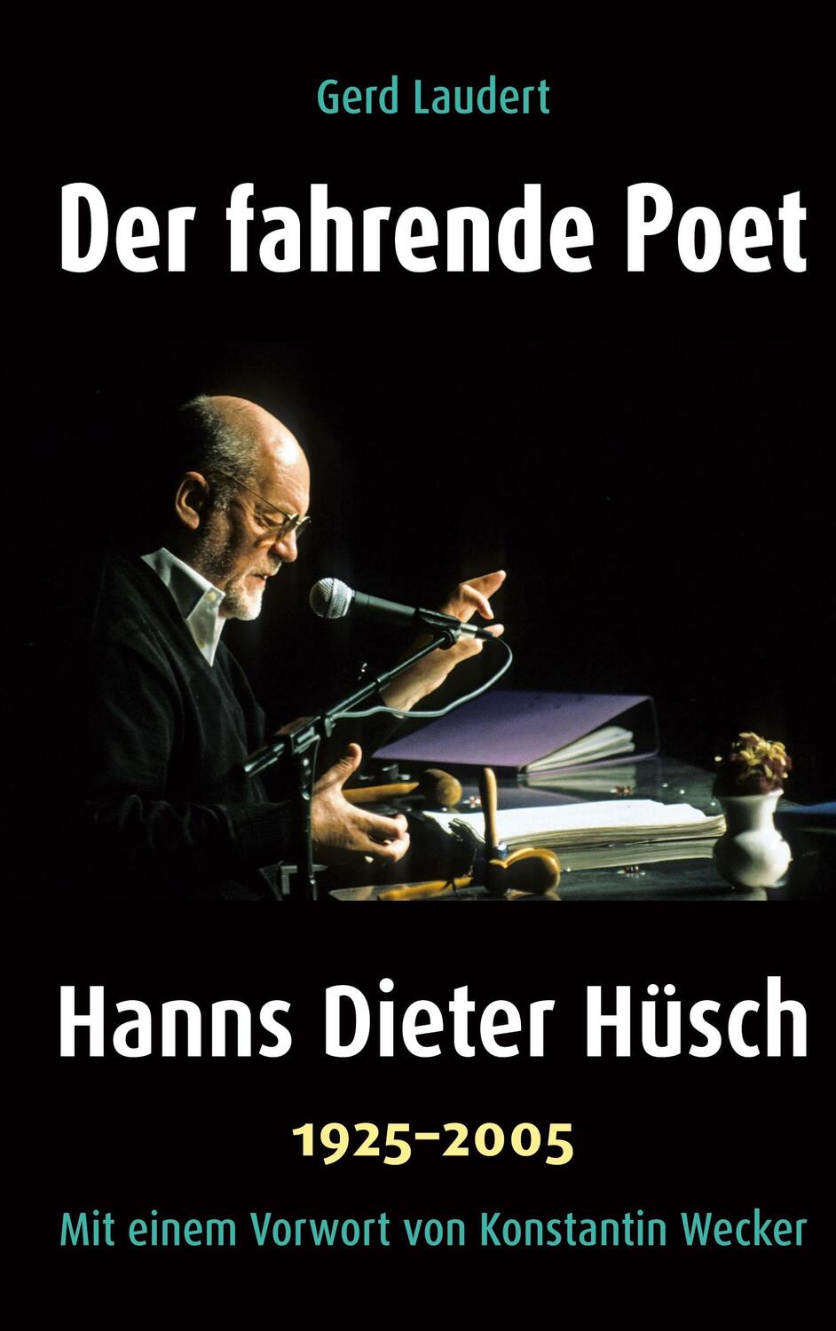 Cover: 9783756258109 | Der fahrende Poet | Hanns Dieter Hüsch (1925-2005) | Gerd Laudert