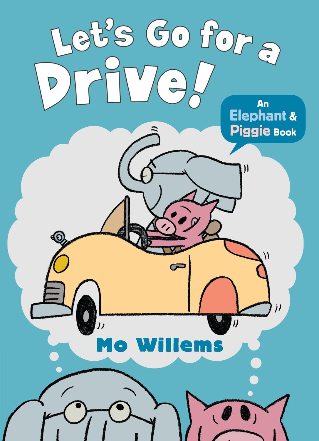 Cover: 9781406373578 | Let's Go for a Drive! | Mo Willems | Taschenbuch | Elephant and Piggie