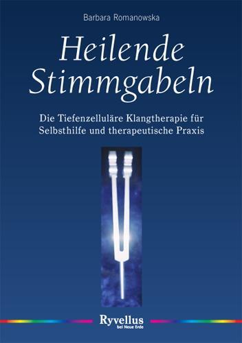 Cover: 9783890605395 | Heilende Stimmgabeln | Barbara Romanowska | Taschenbuch | 144 S.