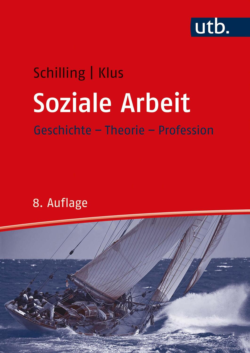 Cover: 9783825288082 | Soziale Arbeit | Geschichte - Theorie - Profession | Schilling (u. a.)