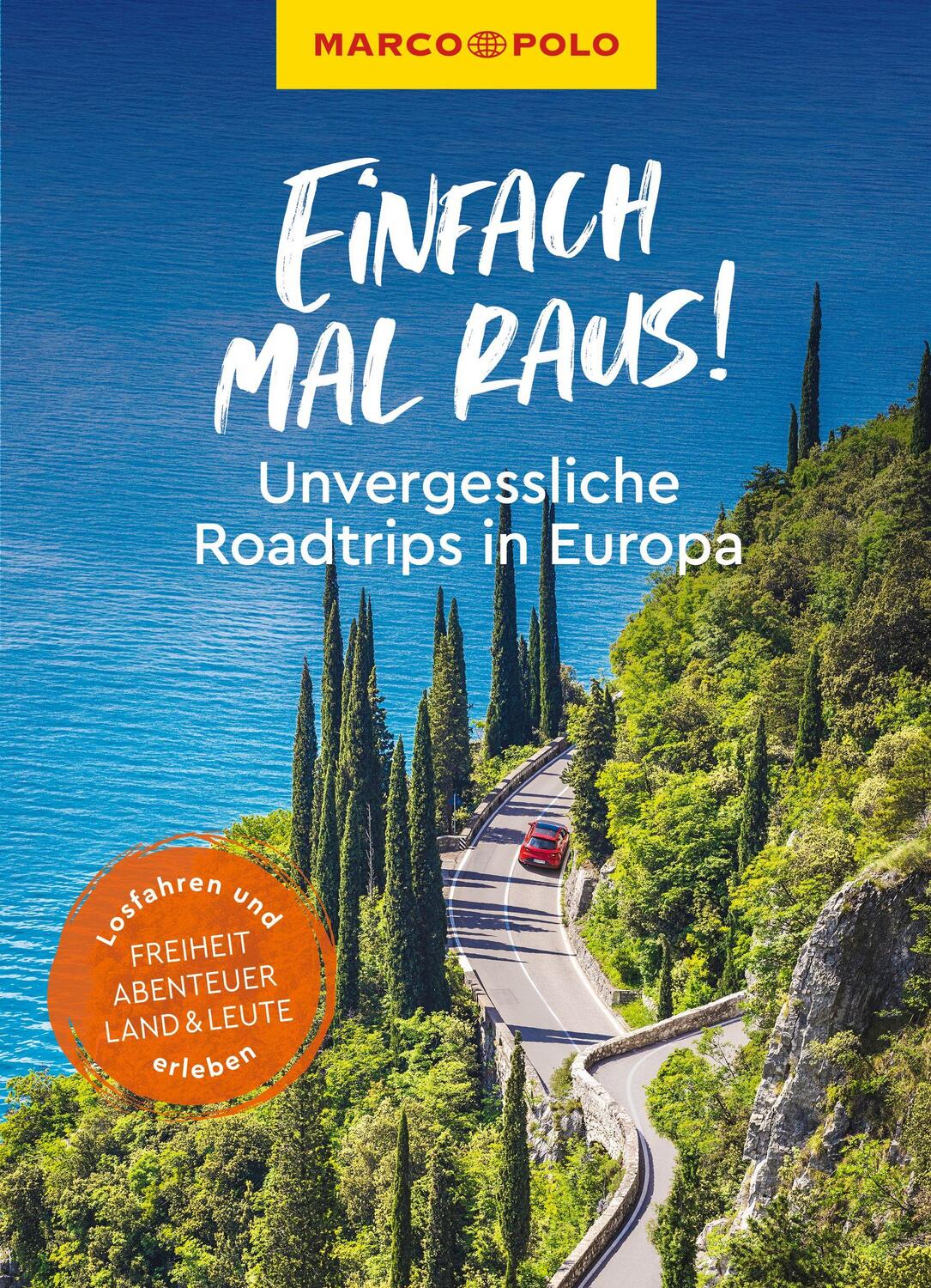 Cover: 9783575017154 | MARCO POLO Einfach mal raus! - Unvergessliche Roadtrips in Europa