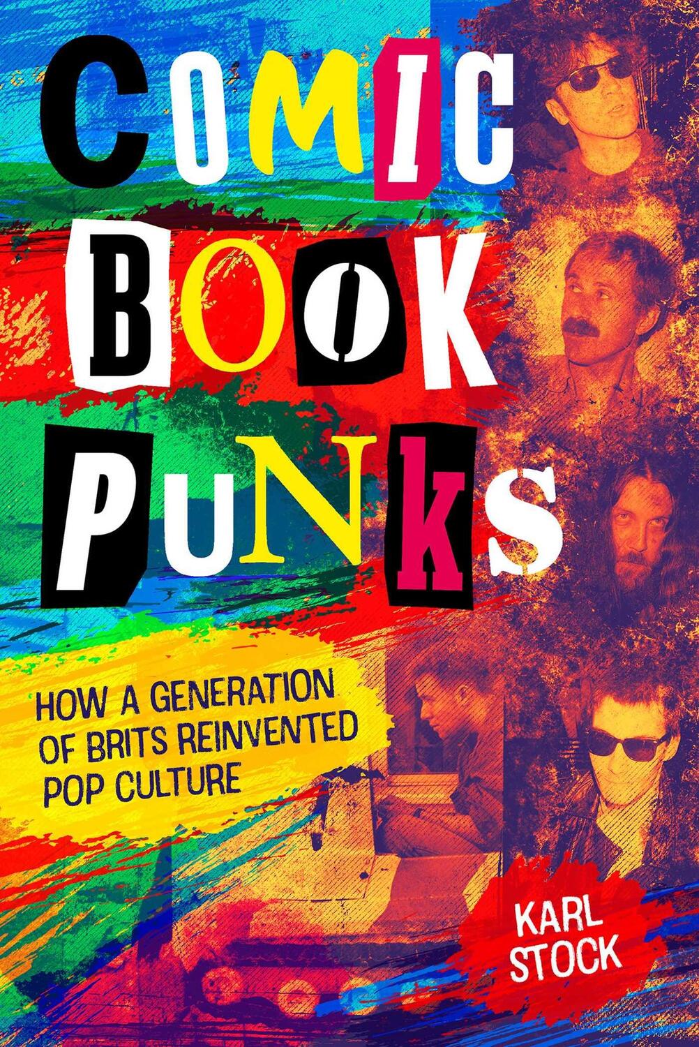 Cover: 9781786186942 | Comic Book Punks: How a Generation of Brits Reinvented Pop Culture