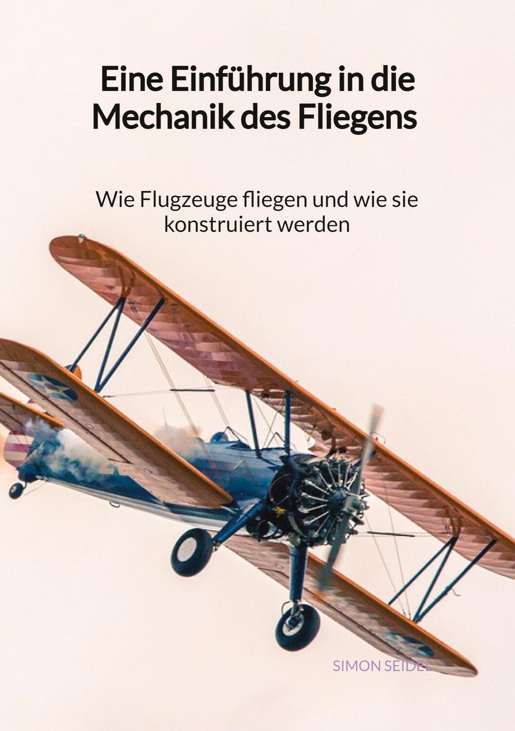 Cover: 9783347971240 | Eine Einführung in die Mechanik des Fliegens - Wie Flugzeuge...