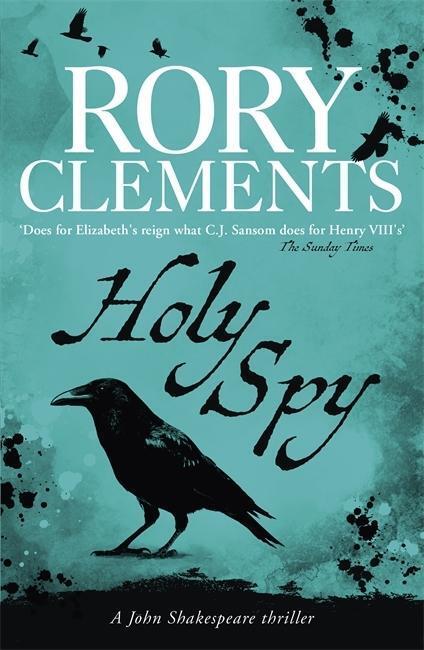 Cover: 9781848548534 | Holy Spy | John Shakespeare 7 | Rory Clements | Taschenbuch | 464 S.