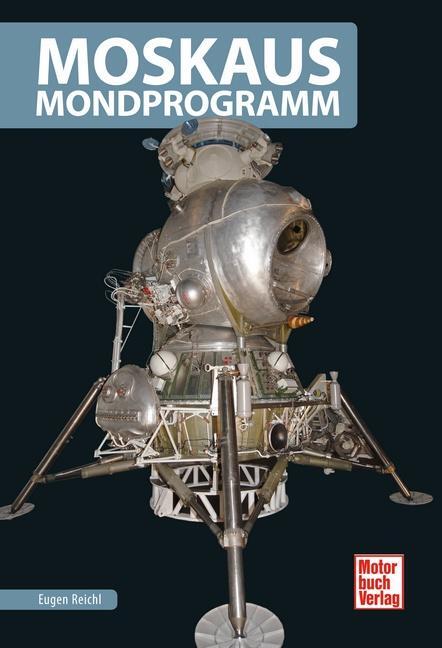 Cover: 9783613040274 | Moskaus Mondprogramm | Eugen Reichl | Taschenbuch | Deutsch | 2017