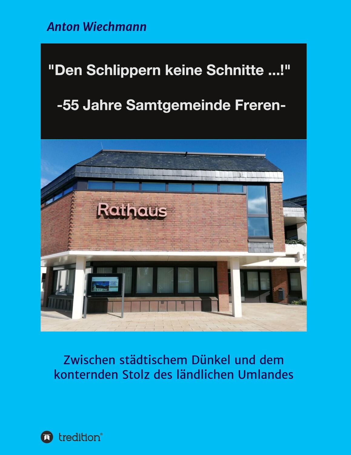 Cover: 9783347225626 | "Den Schlippern keine Schnitte ... !" 2024: 55 Jahre Samtgemeinde...