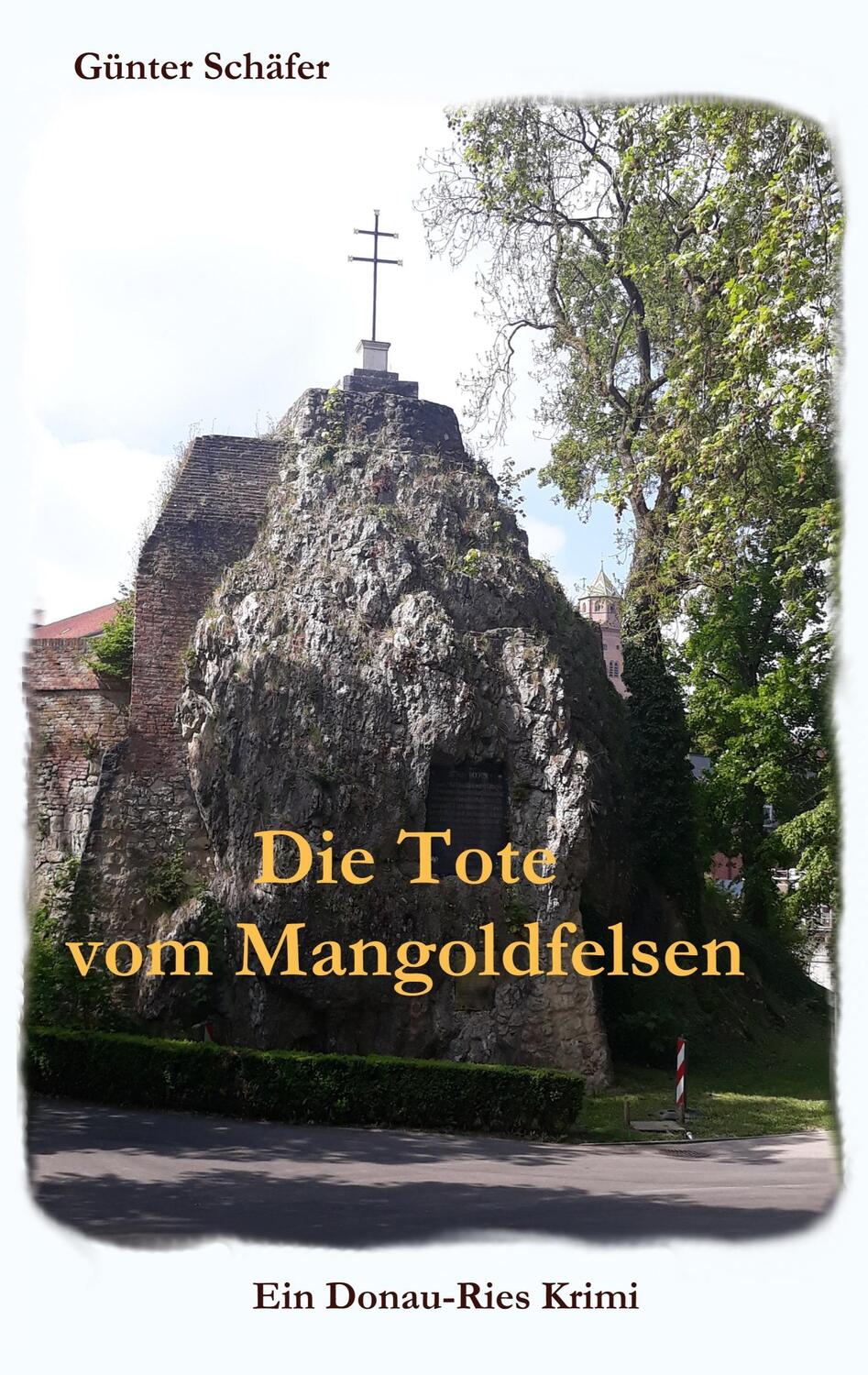 Cover: 9783750408906 | Die Tote vom Mangoldfelsen | Günter Schäfer | Taschenbuch | 208 S.