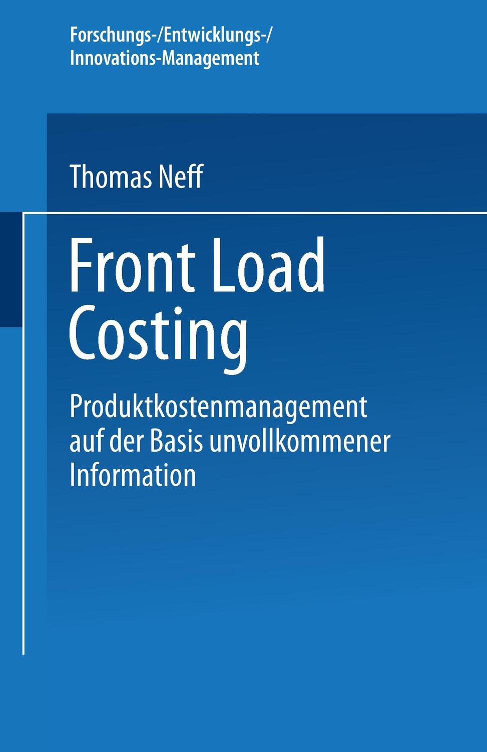 Cover: 9783824476251 | Front Load Costing | Thomas Neff | Taschenbuch | Paperback | xxxiv